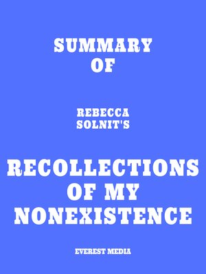 cover image of Summary of Rebecca Solnit's Recollections of My Nonexistence